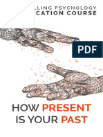 How Present Is You Past