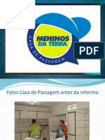 Apresentação Da Casa de Passagem