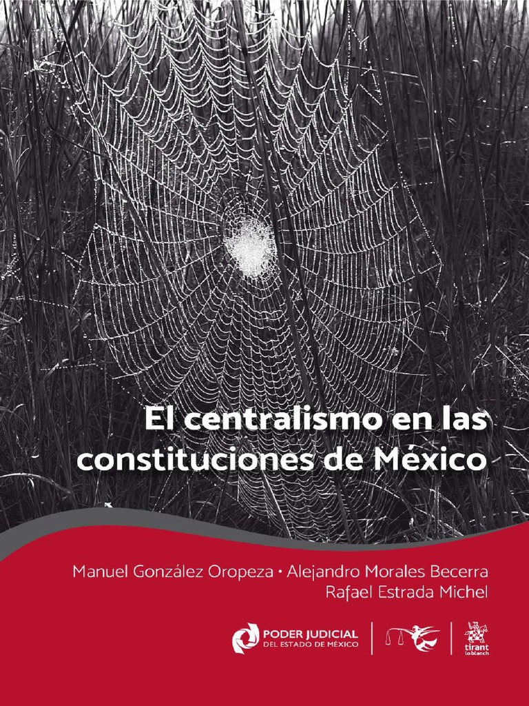 El Centralismo en Las Constituciónes de México PDF México Federación