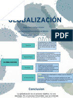 Globalización: Sergio Ibarra Arturo Lozano Estructura Socioeconómica de México Melanie Arleth Vazquez Campos 2A