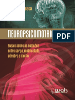 Neuropsicomotricidade Ensaio Sobre As Relações Entre Corpo, Motricidade, Cérebro e Mente (Vitor Da Fonseca)