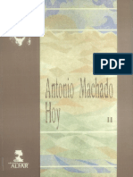 Antonio Machado Hoy Actas Del Congreso Internacional Conmemorativo Del Cincuentenario de La Muerte de Antonio Machado Volumen II 1147764