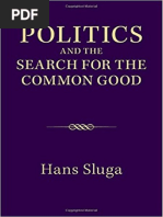 Hans Sluga - Politics and The Search For The Common Good (2014, Cambridge University Press)