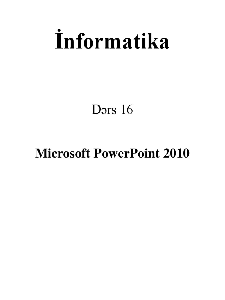 İnformatika Dərs 16 - Microsoft PowerPoint 2010 | PDF