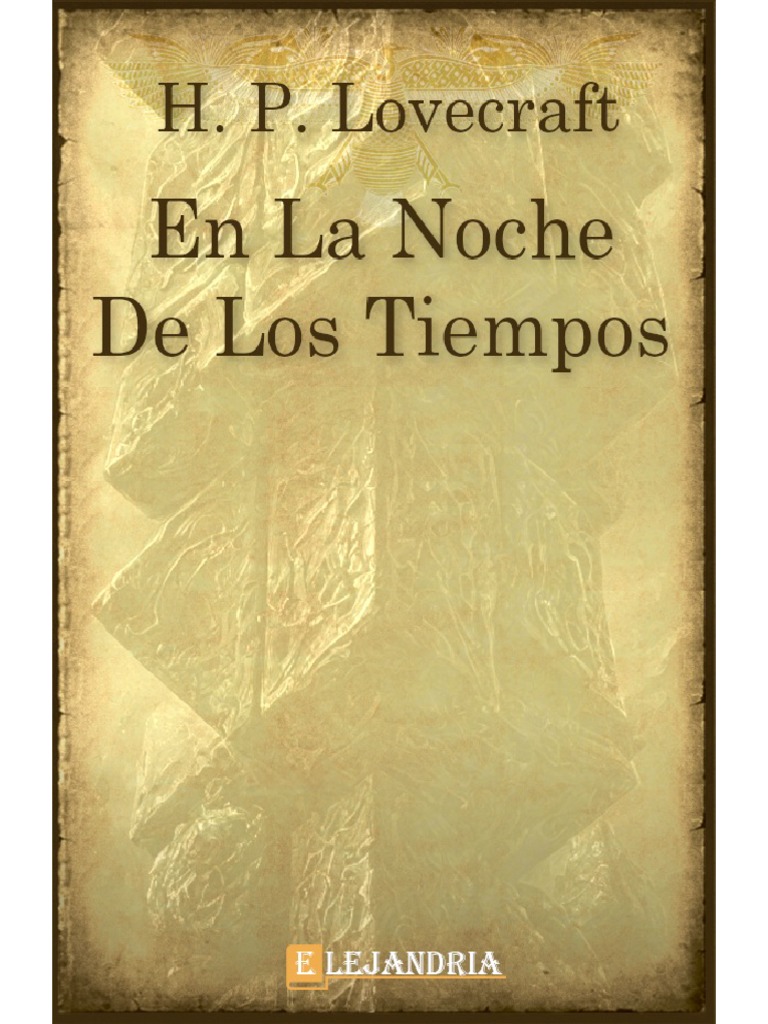 En La Noche de Los TiemposH. P. Lovecraft PDF Mente Memoria