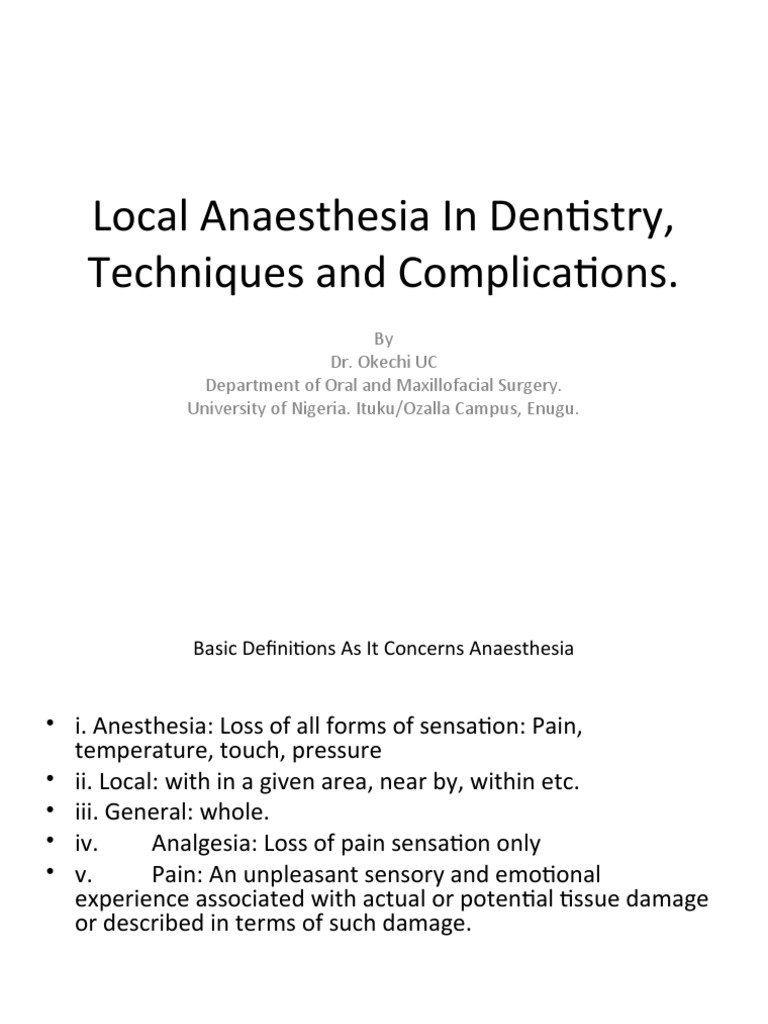 Local Anesthesia in Dentistry Techniques, Complications, and the