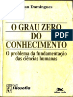 Ivan Domingues - O Grau Zero Do Conhecimento - o Problema Da Fundamentação Das Ciências Humanas-Loyola