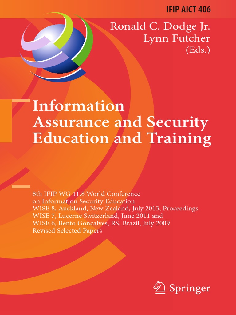 Information Assurance and Security Education and Training: Ronald C ...