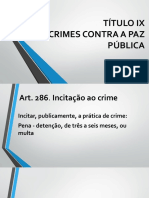 Crimes de Incitação Ao Crime, Apologia Ao Crime Orgganização e Associação Criminosa Arts 286,287,288 e 288A, CP