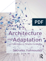 Architecture and Adaptation From Cybernetics To Tangible Computing by Socrates Yiannoudes