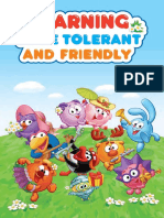 Learning To Be Tolerant and Friendly