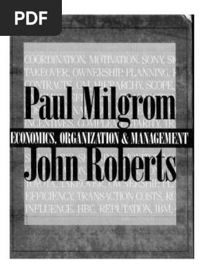 Milgrom Roberts (1992) - Economics Organization and Management