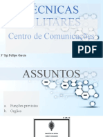 Técnicas Militares - Centro de Comunicações A e B