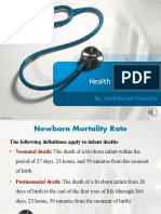 Health care Statistics on Newborn Mortality, Fetal Death, Cancer Mortality, and Infection Rates