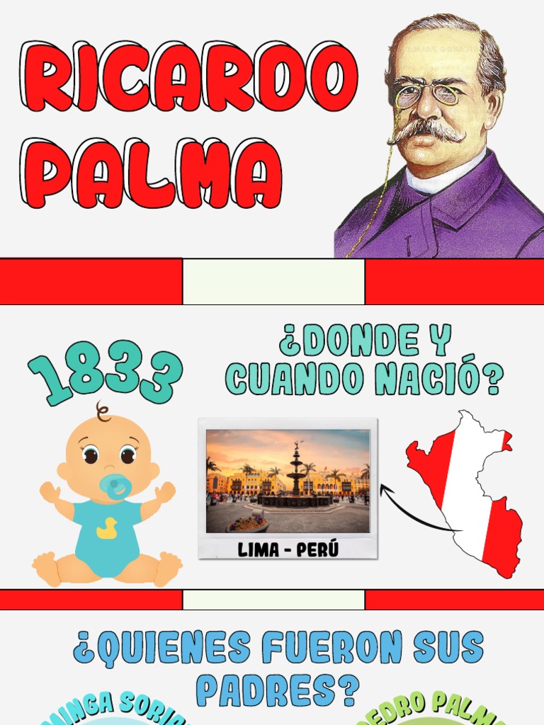 Ricardo Palma Vida y obra del escritor, historiador y bibliotecario