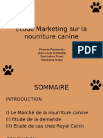 Etude Marketing Sur La Nourriture Canine: Shamia Rossanaly Jean-Loup Strebelle Samiratou Prual Tototiana Anaïs