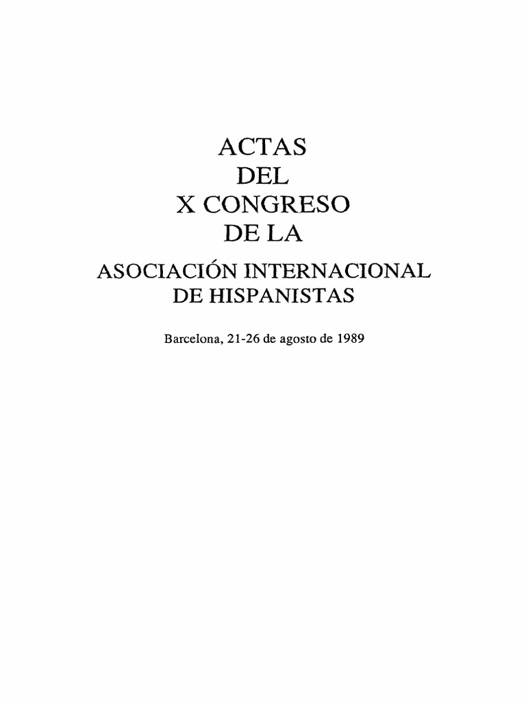 Actas Del X Congreso de La Asociacion Internacional de Hispanistas ...