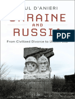 Paul DAnieri - Ukraine and Russia From Civilized Divorce To Uncivil War