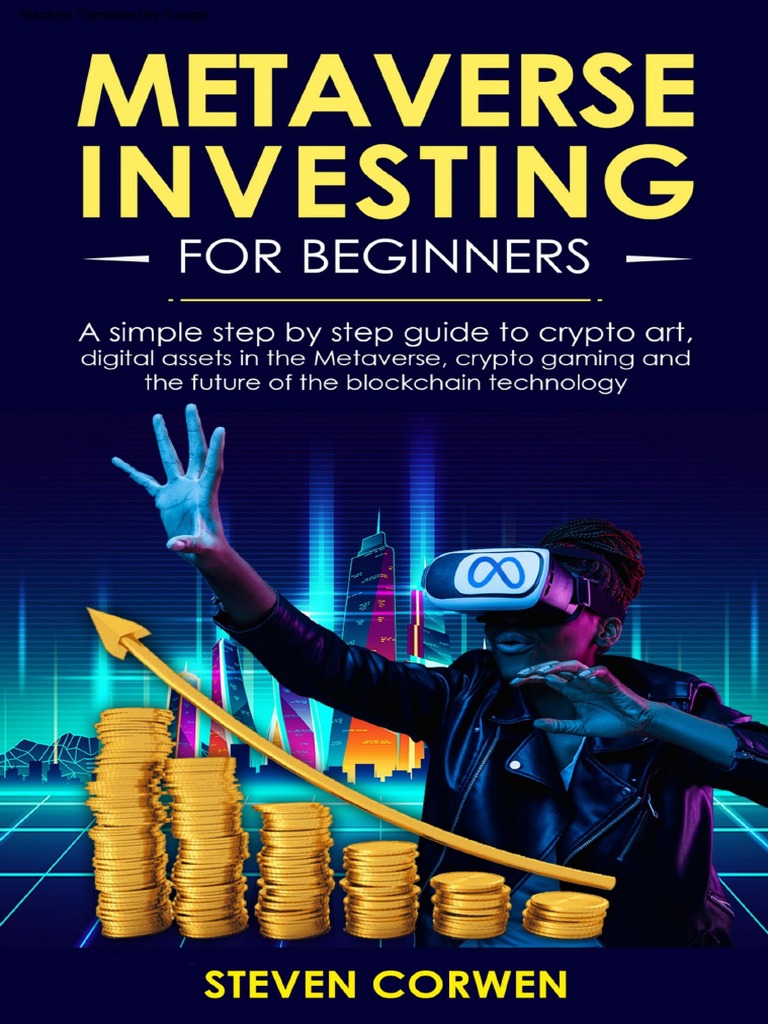 Metaverse investing for beginners a simple step by step guide to crypto