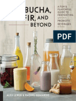 Kombucha, Kefir, and Beyond A Fun and Flavorful Guide To Fermenting Your Own Probiotic Beverages at Home (Guajardo, RaquelLewin, Alex)