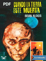 Cuando La Tierra Este Muerta - Brian W Aldiss