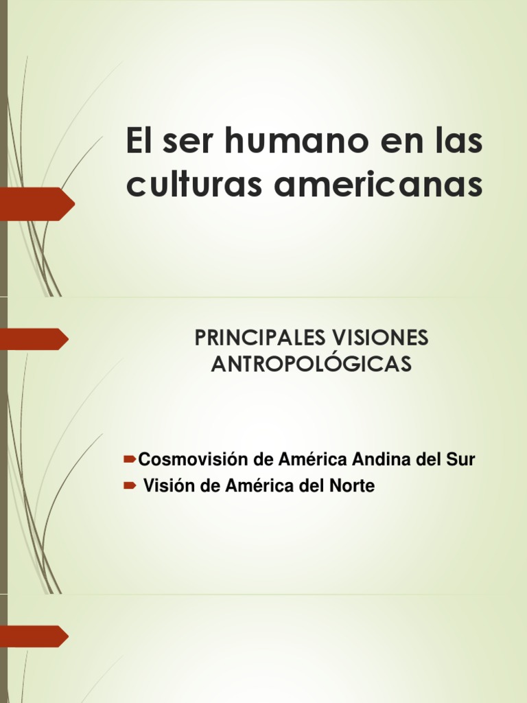 El Ser Humano en Las Culturas Americanas Power Point | PDF | Creencia ...