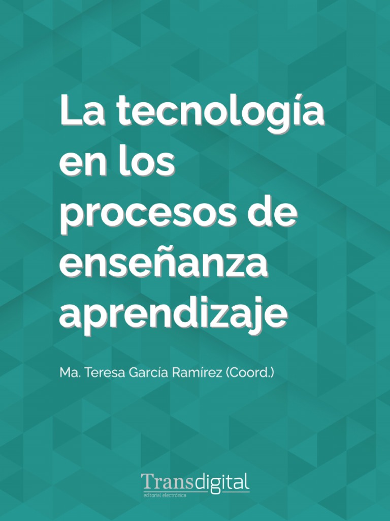 La Tecnología en Los Procesos de Enseñanza Aprendizaje 3 | PDF | Método ...