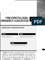 Aula 01 - Psicopatologia - Origem e Conceitos