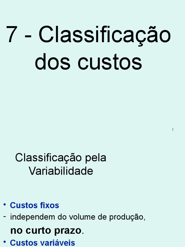 7 - Classificação Dos Custos | PDF | Produção e fabricação ...