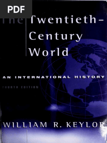 The Twentieth-Century World and Beyond An International History Since 1900 (4th Ed.) (Keylor, William R.)