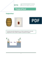 O Aumento Da Pressão ( P) Gerado em Um Fluido Incompressível Se Transmite Integralmente A Todos Os Pontos Do Líquido e Às Paredes Do Recipiente