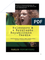 Bolsonaro e A Revolução Republicana Tardia - Carlos Nepomuceno