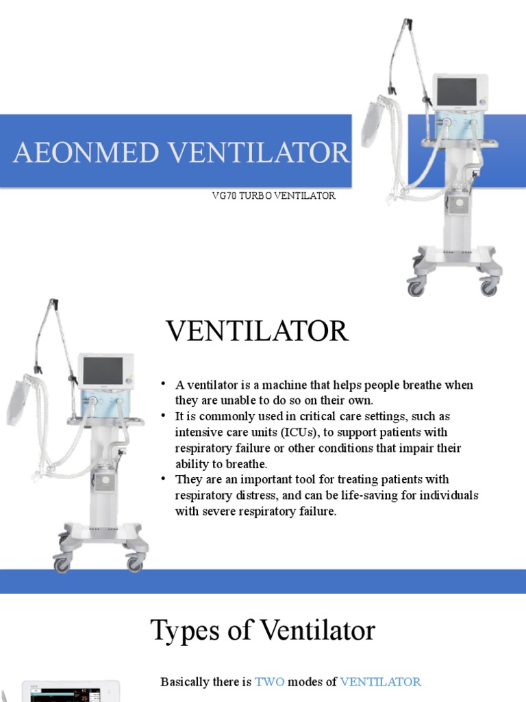 AEONMED VG70 TURBO VENTILATOR An Overview of Ventilator Components