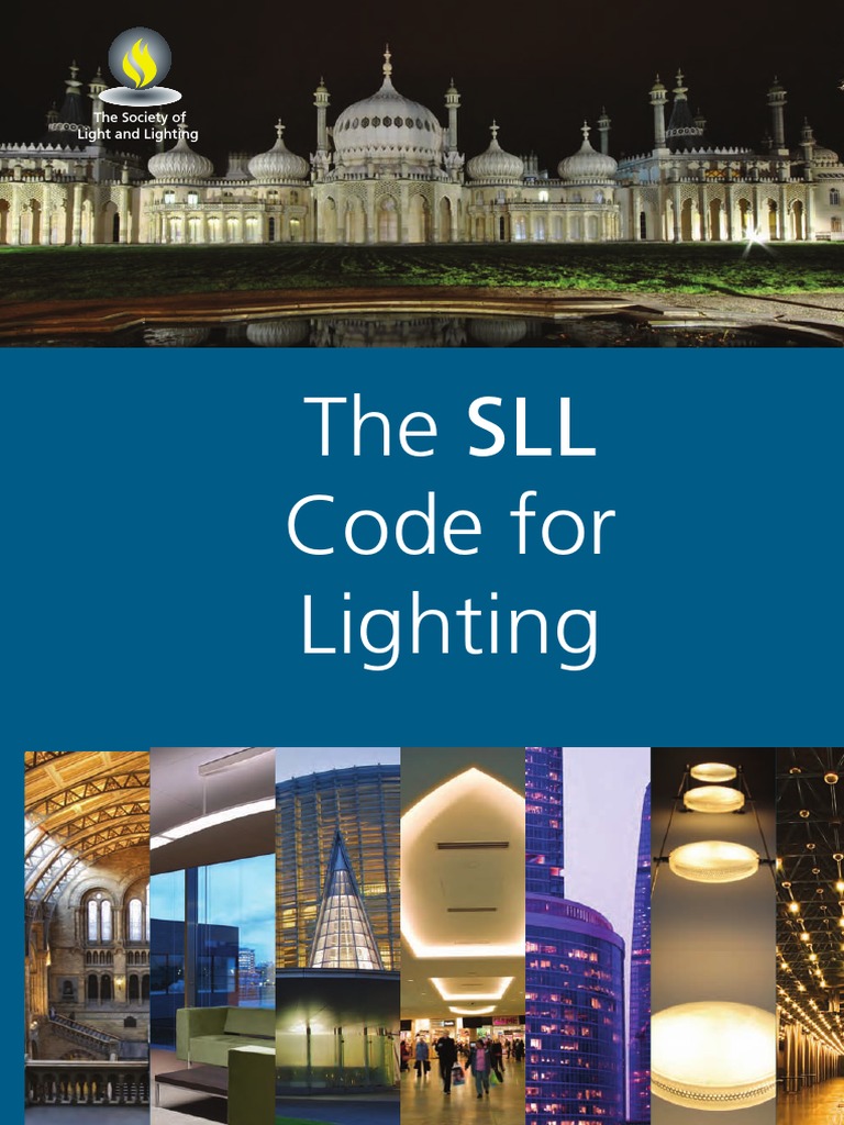 CIBSE The SLL Code For Lighting 2012 PDF Lighting Electrodynamics