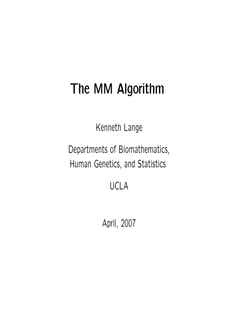 The MM Algorithm: A Prescription for Construction Optimization ...