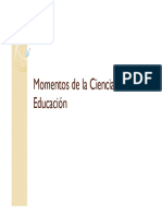 Momentos de La Ciencias de La Educación