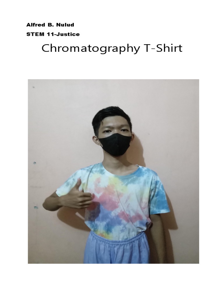 Chromatography TShirt Alfred B. Nulud STEM 11Justice PDF