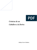 Crónicas de Un Caballero A La Deriva - Rodrigo Cáceres Mondaca