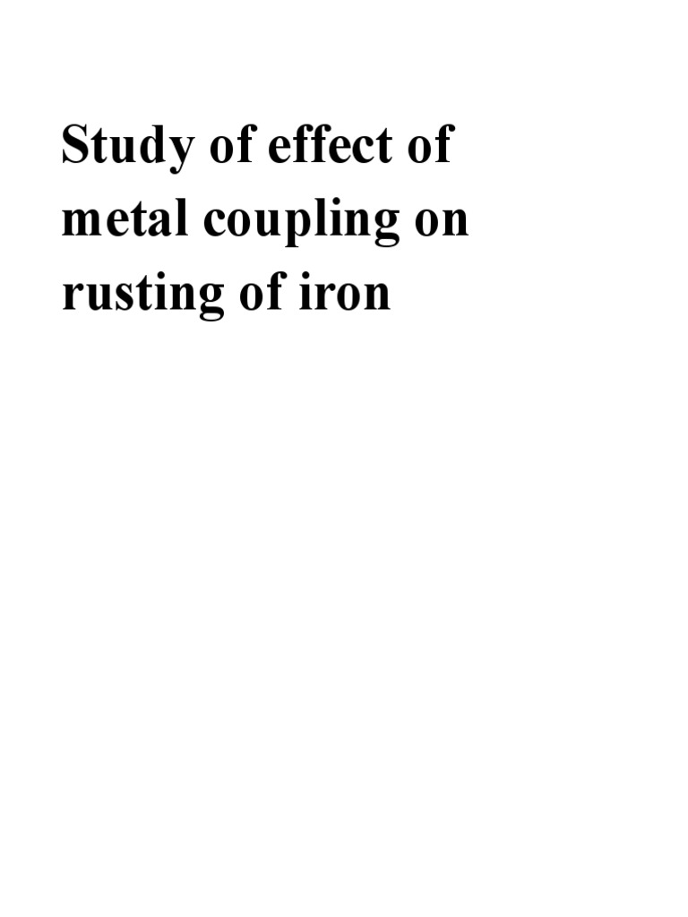Vdocuments MX Effect of Metal Coupling On Rusting of Iron PDF Rust Corrosion