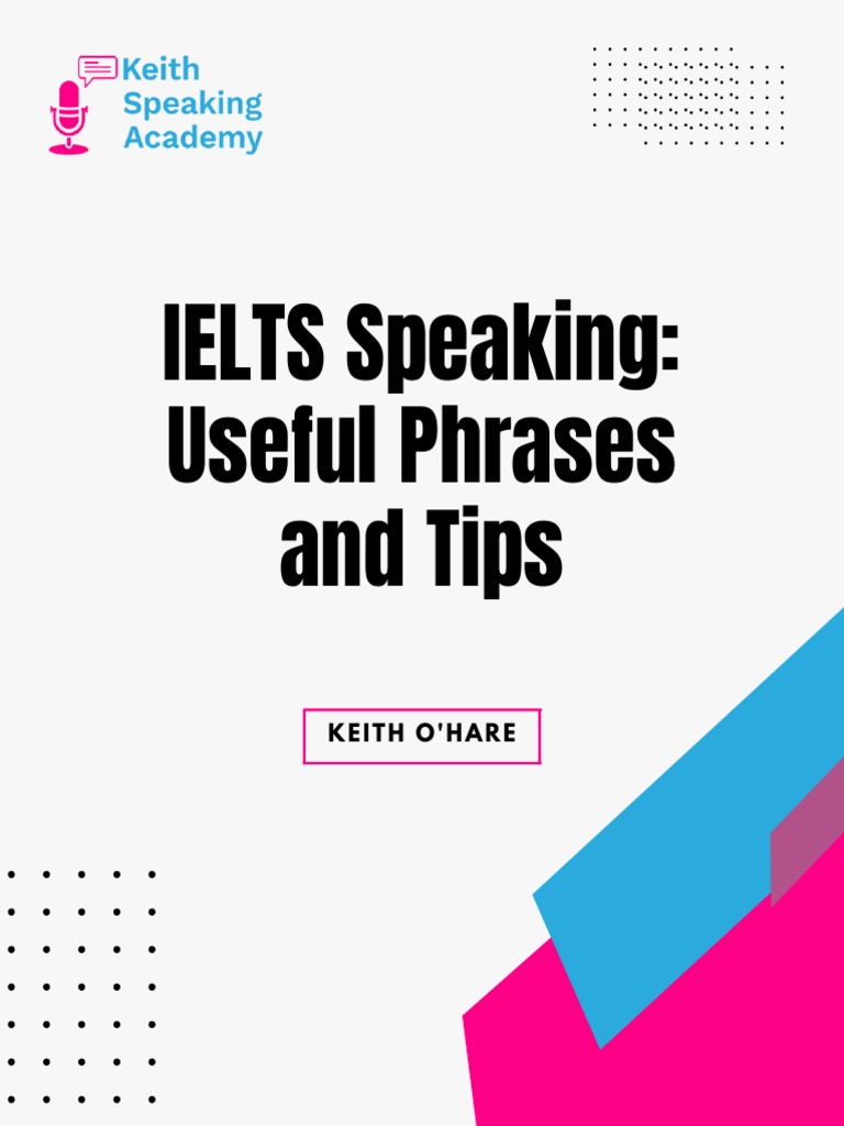 IELTS Speaking Useful Phrases and Tips-1 | PDF | Verb | Linguistics