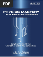 Tony Rothman, Steve Warner - Physics Mastery For Advanced High School Students - Complete Physics Review With 400 SAT and AP Physics Questions-Get 800 Test Prep (2016)