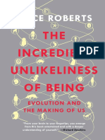 The Incredible Unlikeliness of Being Evolution and The Making of Us (Alice Roberts)