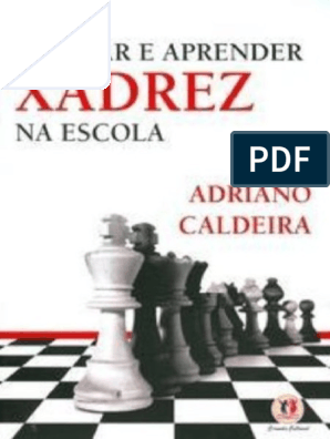Para ensinar e aprender xadrez eBook : Caldeira, Adriano: :  Livros