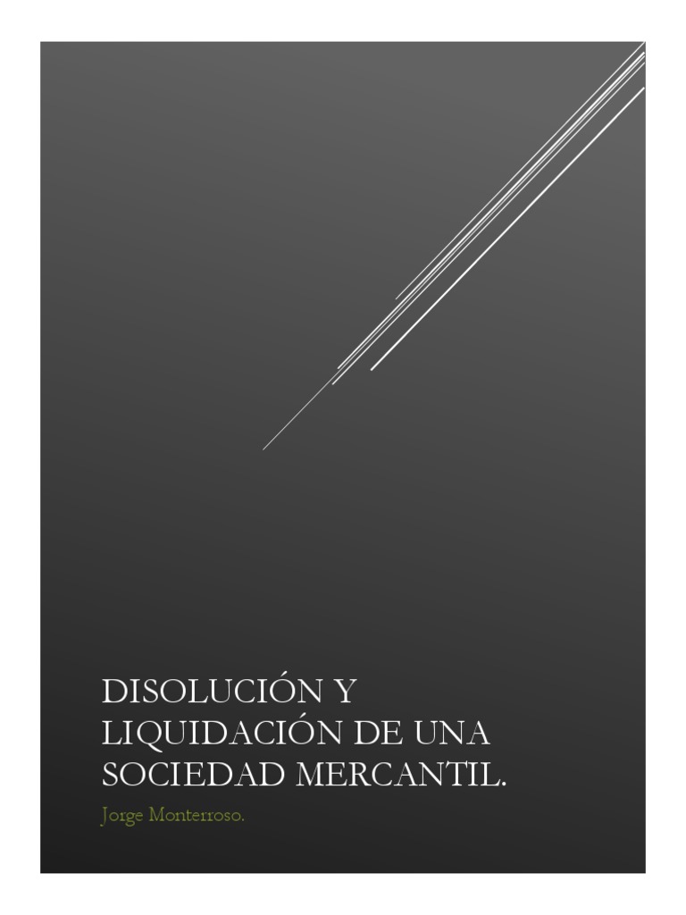 Disolución Y Liquidación De Una Sociedad Mercantil Pdf Sociedad De
