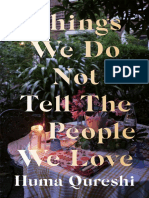 Things We Do Not Tell The People We Love (Qureshi, Huma)