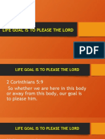 Life Goal Is To Please The Lord