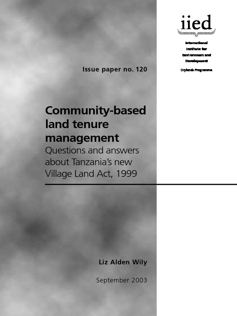 Explaining Tanzania's New Village Land Act A Guide to CommunityBased Land Tenure Management