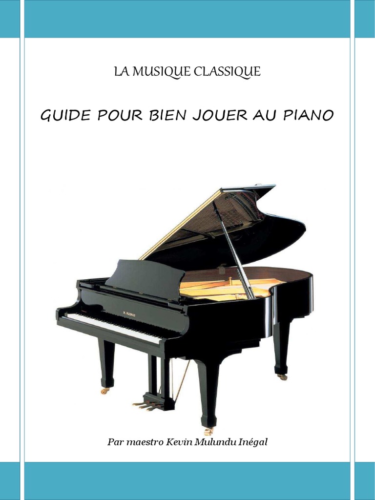 Apprendre à Jouer du Piano: Livre de Piano pour Débutants: Théorie Musicale  et Manuel de Pratique