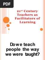 21st Century Teacher As Facilitators of Learning