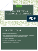 Caracteristicas Oligopolio de Demanda